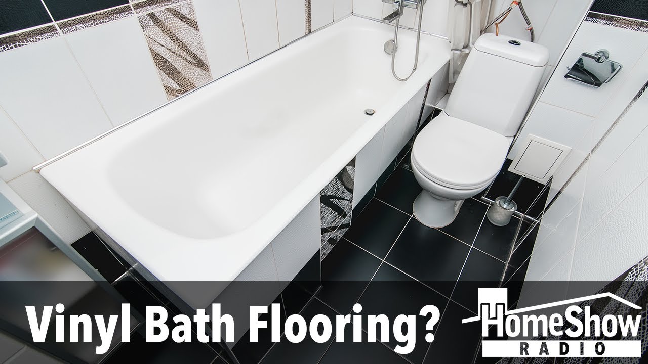 What's your advice on putting luxury vinyl flooring in a bathroom