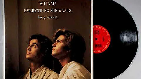 Wham! - Everything She Wants ( Extended Mix)