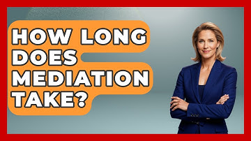 How Long Does Mediation Take? - Auto Coverage Explained