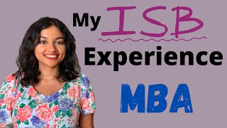 My MBA Experience  ISB Hyderabad | ISB Experience | Life at ISB | Insider Gyaan