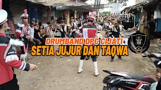 Setia Jujur Dan Taqwa sejuta  Cover Drumband Dpc Cijati