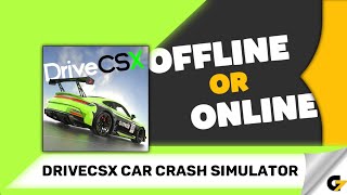 DriveCSX Car Crash Simulator game offline or online ? screenshot 3