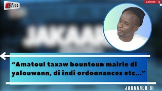 "La population doit etre prete à souffrir, amatoul taxaw bountoun mairie yi di yalouwann"