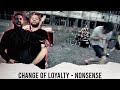 METALCORE BAND REACTS - CHANGE OF LOYALTY - &quot;NONSENSE&quot; - REACTION / REVIEW / GRADE