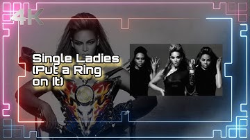 Beyoncé - Single Ladies (Put a Ring on It) [Official 4K Music Video - Remastered]