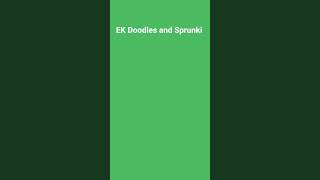 EK Doodles and Sprunki