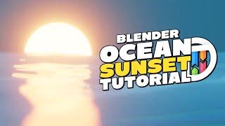 How to Make An Ocean Sunset Scene • Blender 2.81 Eevee Tutorial