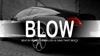 *BLOW* | Hard Trap Beat Instrumental | Beat by NSM Beats & Yung Twist Beatz
