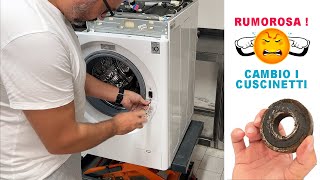 Manutenzione lavatrice rumorosa  cambio i cuscinetti