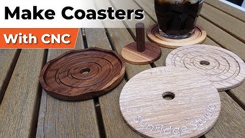 Make Coasters with CNC