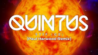 Stif (CZ) - Quintus (Paul Harwood Remix)