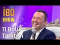 İbo Show 11. Bölüm Tanıtım #İboShow