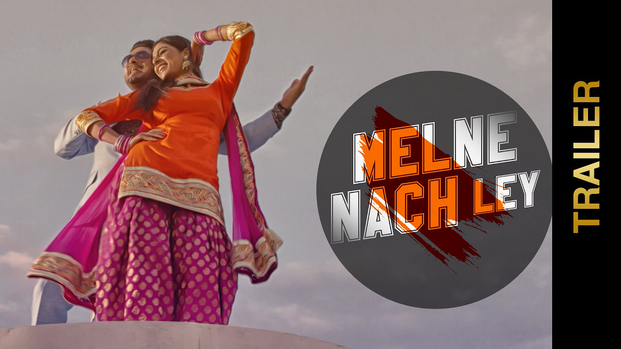 Official Trailer  MELNE NACH LEY  BALKAR SIDHU  New Punjabi Songs 2015