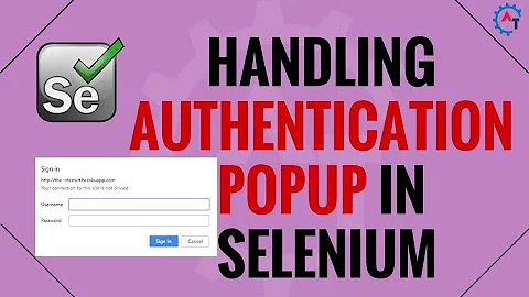 How to Handle Authentication Popup in Selenium Webdriver