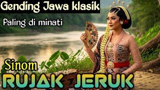 GENDING JAWA KLASIK _ (SINOM RUJAK JERUK) _||UYON UYON GENDING JAWA SUPER NYAMLENG PALING DI MINATI