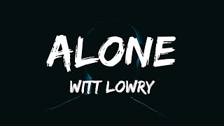 Download Lagu Witt Lowry - Alone (Lyrics) MP3 Download Lagu Witt Lowry - Alone (Lyrics) MP3