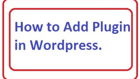 Wordpress | Tutorial 4 | How to install plugin in wordpress | How to add plugin in wordpress
