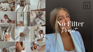 No Filter Preset Lightroom Free Download | Instagram Feed Ideas