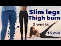 Slim Legs Thigh Burn Secret Easy Workout 2 Weeks Beginner Challenge 15min Quiet No Equipment 