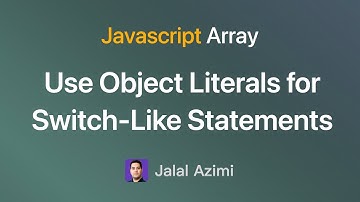 Use Object Literals for Switch-Like Statements
