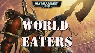 World Eaters Warhammer 40k Lore