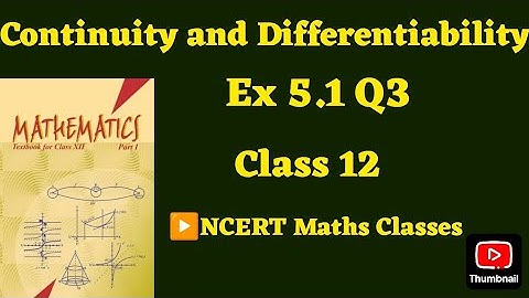Class 12 Ex 5.1 Q3 Math | Continuity | Chapter 5 | Q3 Ex 5.1 Class 12 math | Ex 5.1 Q3 Class12 Math|