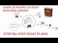 Boat Building Plans and Videos: Over 10 Hours of Videos of Boat Building Boat Building Plans and Videos: Over 10 Hours of Videos of Boat Building
