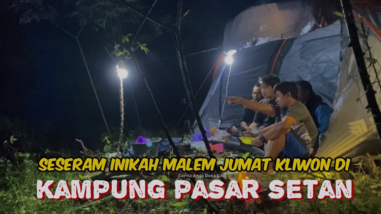 BERMALAM DI KAMPUNG PASAR SETAN, KAMPUNG TERSERAM DI BANJARNEGARA