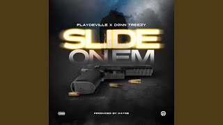 Slide On Em (feat. Donn Treezy)
