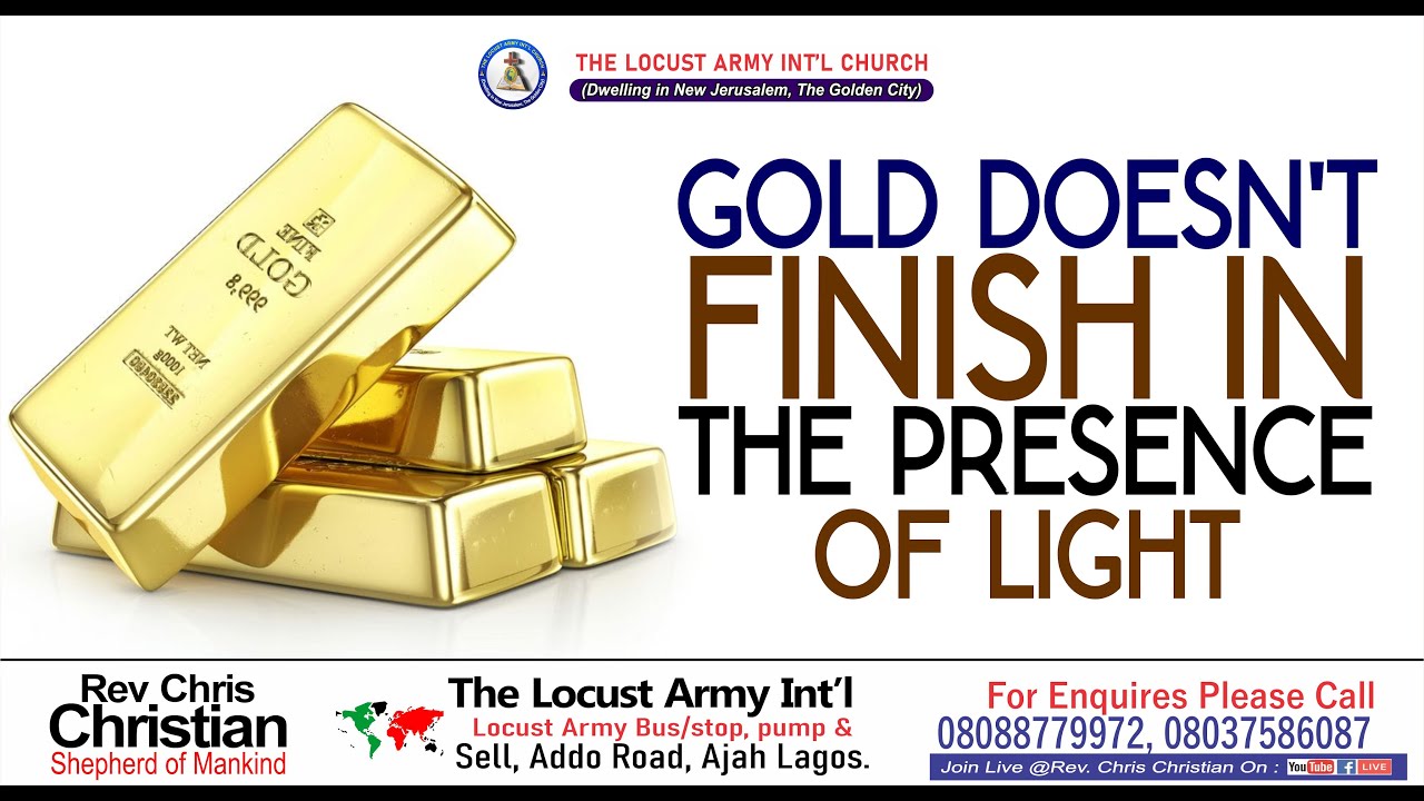 Rev Chris Christian - GOLD DOESN'T FINISH IN THE PRESENCE OF LIGHT