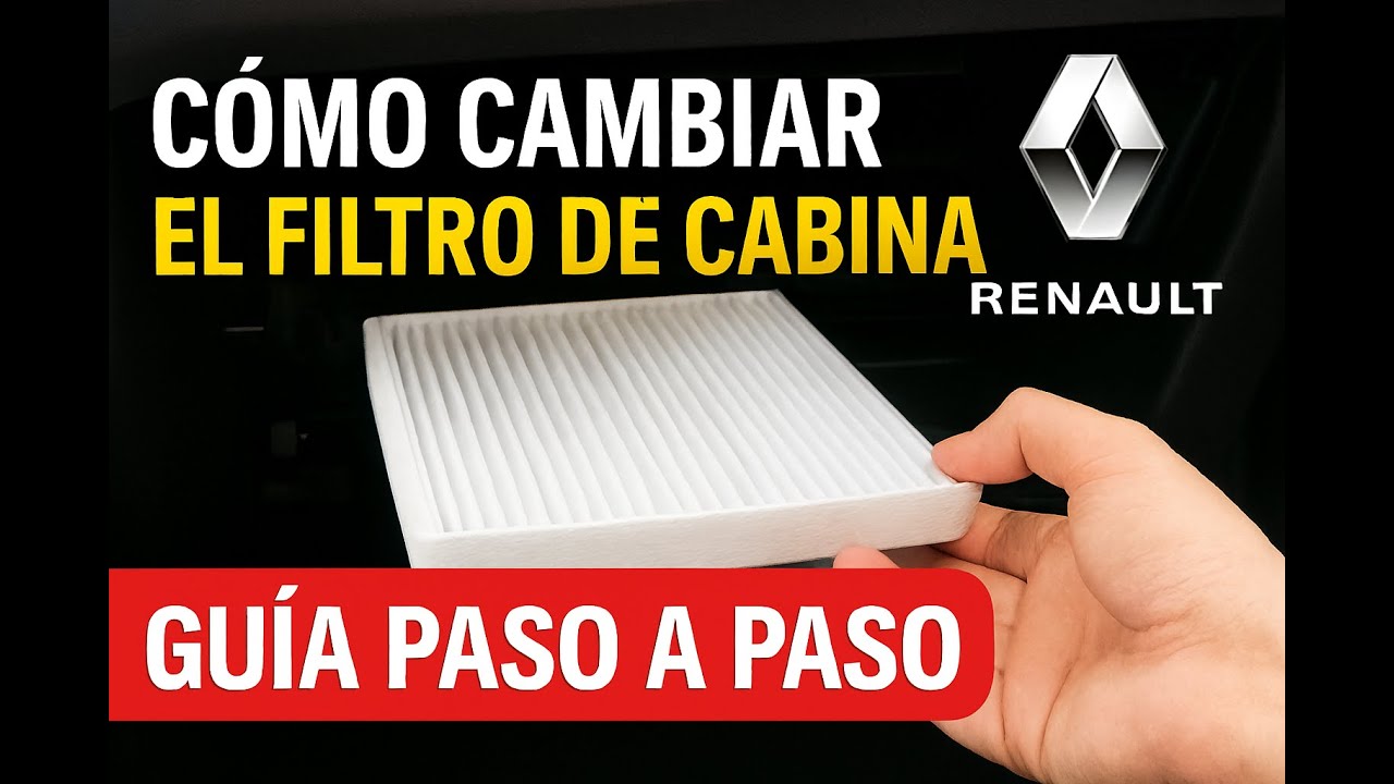 Cómo cambiar el filtro de cabina Renault | Guía paso a paso
