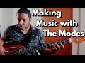 Your Guide to Making Music with The Modes