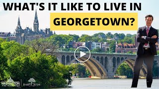 What is it like to live in Georgetown, Washington DC?  Buying a house in Georgetown Pros & Cons.