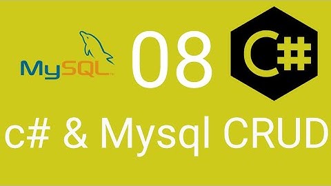 8 - نهاية دورة C# + Mysql