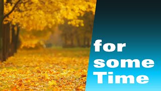 Fo some Time / من أجل بعض الوقت / لعشاق اغاني الاجنبية