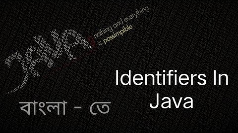 1.Basic Of Java - Details Explanation  What is Identifiers in Bangali #java #bangla #javatutorial