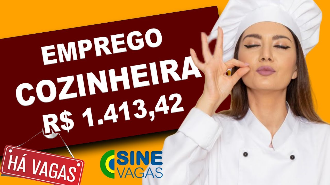 Vaga de Emprego: Cozinheira, Salário R$ 1.500,00 + benefícios - YouTube