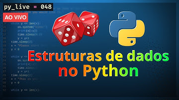 Estruturas de dados no Python: Guia de sobrevivência | py_live #048