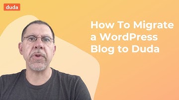 How to Migrate a WordPress Blog to Duda