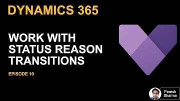 EP10 Work with Status Reason Transitions