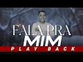 𝐂𝐀𝐑𝐋𝐋𝐎𝐒 𝐌𝐎𝐑𝐀𝐄𝐒 | Fala Pra Mim | ᏢᏞᎪᎽ ᏴᎪᏟᏦ