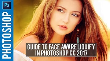 Photoshop CC 2017: Facial Aware Liquify Tutorial