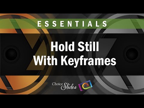Photopia Essentials - Hold Still With Keyframes