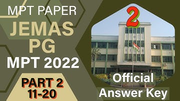 JEMAS (JENPAS) PG 2022 MPT ENTRANCE PAPER with Official ANSWER KEY// QUESTION 11 - 20/ NILD, KOLKATA