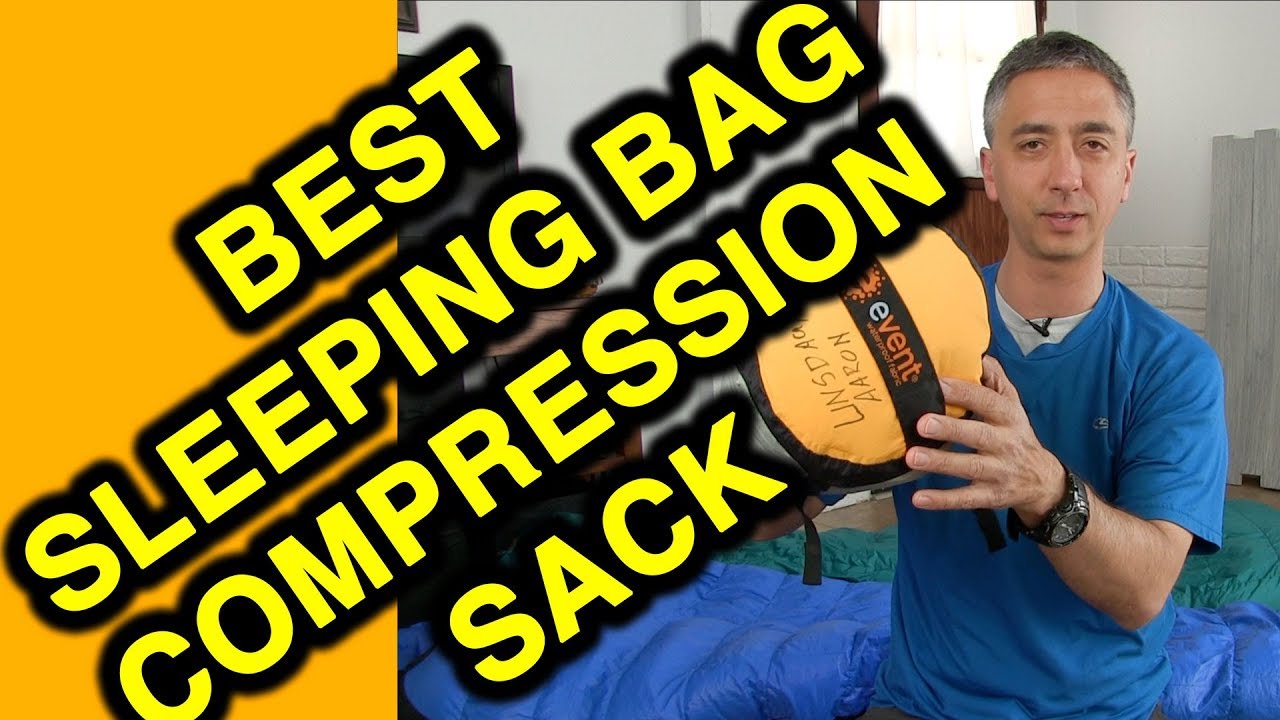 Best Sleeping Bag Compression Sack For Backpackers - Review Sea Summit Event