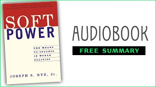 ⭐Soft Power - Joseph S. Nye Jr. - Free Audiobook screenshot 2