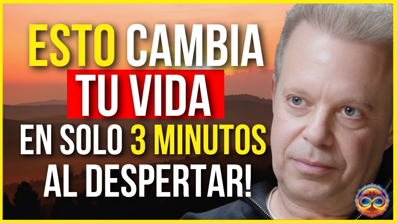 Escucha ESTAS PALABRAS cada MAÑANA y TRANSFORMA tu REALIDAD | Dr. Joe ...