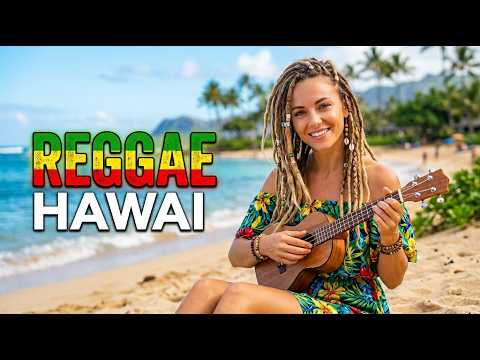 🌊 Hawaiian Island Escape 2026 | Best Tropical Reggae Music for Relaxing & Positive Energy