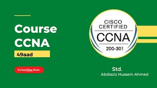 Casharkii 49aad - Course CCNA 200-301 - Afsomali | Std.Abdiaziz