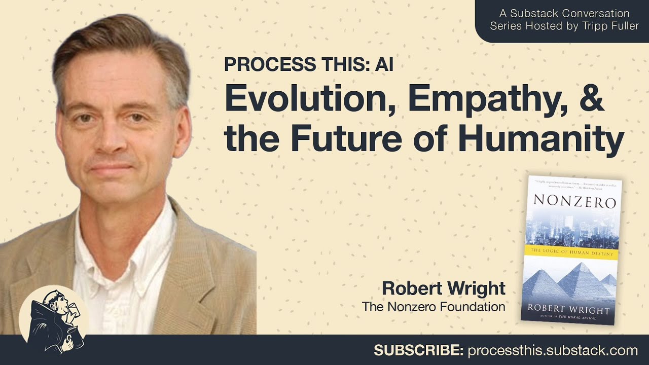 Robert Wright: Evolution, Empathy, & the Future of Humanity